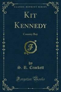 Kit Kennedy - S. R. Crockett - E-Book