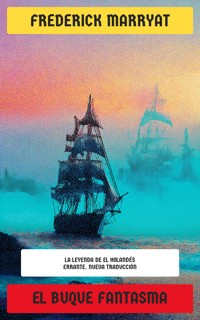 El buque fantasma - Frederick Marryat - E-Book