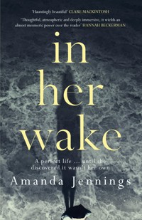 In Her Wake - Amanda Jennings - E-Book