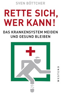 Rette sich, wer kann - Sven Böttcher - E-Book