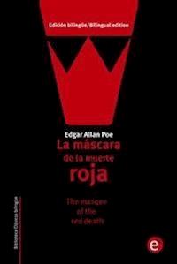 La máscara de la muerte roja/The masque of the red death - Edgar Allan Poe - E-Book