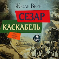 Сезар Каскабель - Жюль Верн - Hörbuch