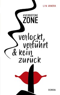 Hashtag verbotenezone - Li N. Vanera - E-Book