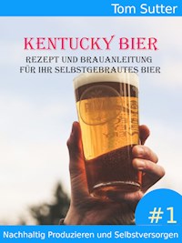 Kentucky Bier - Tom Sutter - E-Book