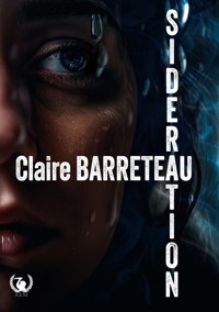 Sidération - Claire Barreteau - E-Book