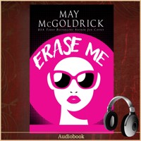 Erase Me - May McGoldrick - Hörbuch