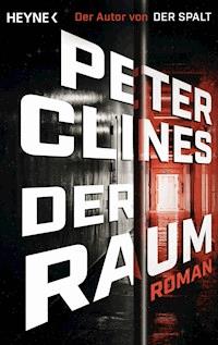 Der Raum - Peter Clines - E-Book