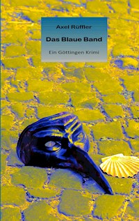 Das Blaue Band - Axel Rüffler - E-Book