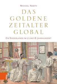 Das Goldene Zeitalter global - Michael North - E-Book