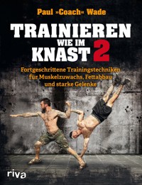Trainieren wie im Knast 2 - Paul Wade - E-Book