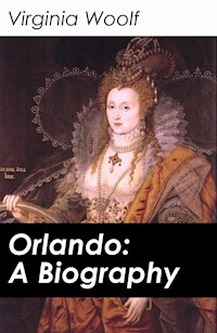 Orlando: A Biography - Virginia Woolf - E-Book + Hörbuch