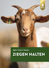 Ziegen halten - Hans Späth - E-Book