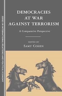 Democracies at War against Terrorism - S. Cohen - E-Book