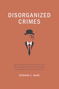Disorganized Crimes - Bernard E. Munk - E-Book