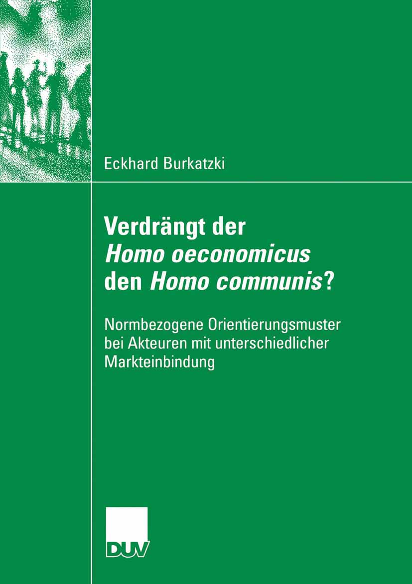 Verdrängt der Homo oeconomicus den Homo communis? - Eckhard Burkatzki - E-Book