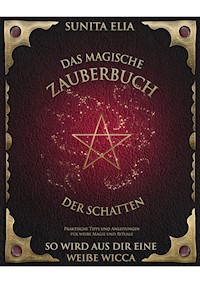 Das magische Zauberbuch der Schatten - Sunita Elia - E-Book