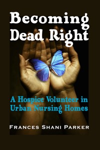 Becoming Dead Right - Frances Shani Parker - E-Book