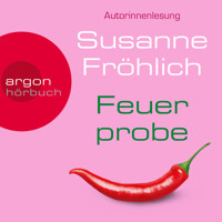 Feuerprobe - Ein Andrea Schnidt Roman, Band 9 (Autorinnenlesung) - Susanne Fröhlich - Hörbuch