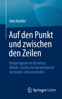 Auf den Punkt und zwischen den Zeilen - Inés Hoelter - E-Book