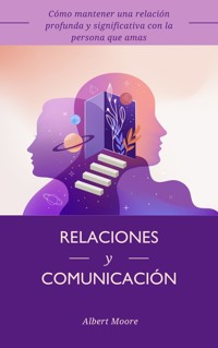 Relaciones y comunicación - Albert Moore - E-Book