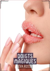 Doigts Magiques - Eva Rossi - E-Book