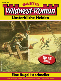 Wildwest-Roman – Unsterbliche Helden 86 - Frank Wells - E-Book