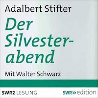 Der Silvesterabend - Adalbert  Stifter - Hörbuch