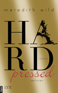 Hardpressed - verloren - Meredith Wild - E-Book
