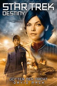 Star Trek - Destiny 1: Götter der Nacht - David Mack - E-Book