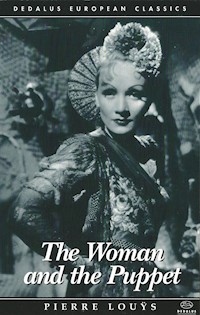 The Woman and the Puppet - Pierre Louys - E-Book