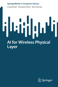 AI for Wireless Physical Layer - Long Zhao - E-Book