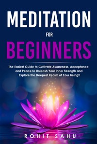 Meditation For Beginners - Rohit Sahu - E-Book