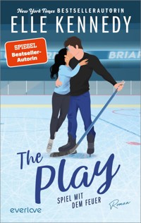 The Play – Spiel mit dem Feuer - Elle Kennedy - E-Book