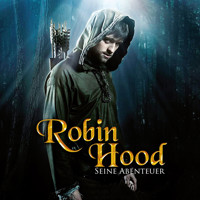 Robin Hood - seine Abenteuer - Robin Hood - Hörbuch