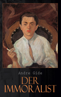 Der Immoralist - André Gide - E-Book