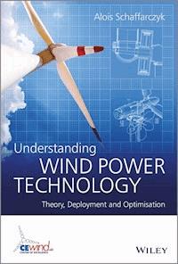 Understanding Wind Power Technology -  - E-Book