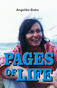 Pages of Life - Angelika Siska - E-Book