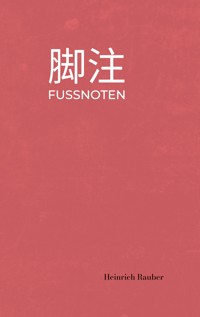 Fussnoten - Heinrich Rauber - E-Book