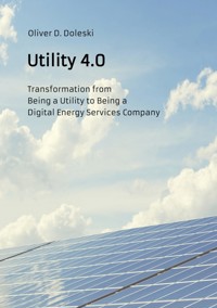 Utility 4.0 - Oliver D. Doleski - E-Book