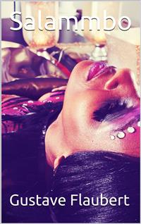 Salammbo - Gustave Flaubert - E-Book