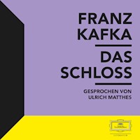 Kafka: Das Schloss - Franz  kafka - Hörbuch