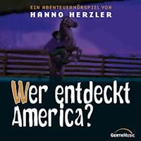 17: Wer entdeckt America? - Hanno Herzler - Hörbuch