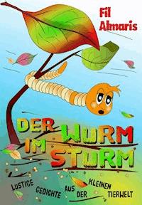 Der Wurm im Sturm - Fil Almaris - E-Book