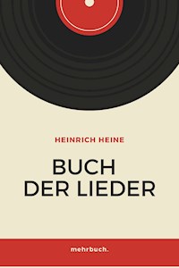 Buch der Lieder - Heinrich Heine - E-Book