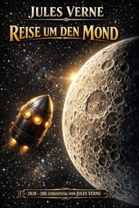 Reise um den Mond - Jules Verne. - E-Book