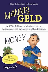 Mannis Geld - Oliver Geisselhart - E-Book
