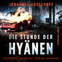 Die Stunde der Hyänen - Berlin Noir, Band 3 (Ungekürzt) - Johannes Groschupf - Hörbuch