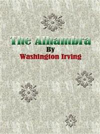 The Alhambra  - Washington Irving - E-Book