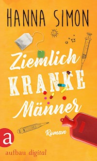Ziemlich kranke Männer - Hanna Simon - E-Book
