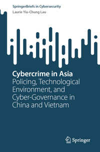 Cybercrime in Asia - Laurie Yiu-Chung Lau - E-Book